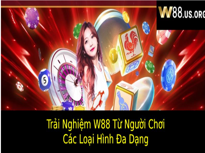 trai-nghiem-w88-tu-nguoi-choi-danh-gia-chi-tiet-nen-tang-dang-hot-155